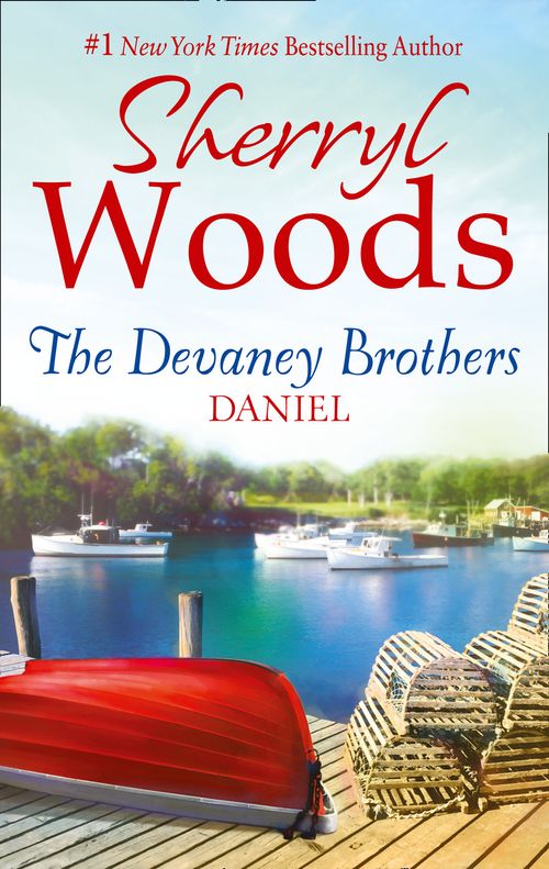 The Devaney Brothers: Daniel (The Devaneys, Book 5): First edition by Sherryl Woods (9781472095961)
