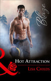 Hot Attraction (Hotshot Heroes, Book 2) (Mills & Boon Blaze) by Lisa Childs