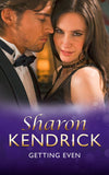 Getting Even (Mills & Boon Vintage 90s Modern) by Sharon Kendrick