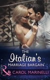 The Italian's Marriage Bargain (Mills & Boon Modern) by Carol Marinelli
