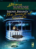 The Sound of Secrets (The Secrets of Stoneley, Book 5) (Mills & Boon Love Inspired): First edition by Irene Brand (9781408967263)