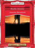 Double Identity (The Crenshaws of Texas, Book 3) (Mills & Boon Desire): First edition by Annette Broadrick (9781472036971)
