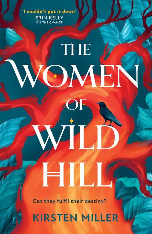 The Women of Wild Hill by Kirsten Miller