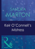 Keir O'connell's Mistress (The O'Connells, Book 3) (Mills & Boon Modern) by Sandra Marton