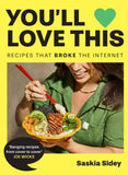 You’ll Love This: Recipes That Broke The Internet by Saskia Sidey (9780008729844)