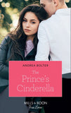 The Prince's Cinderella (Mills & Boon True Love) by Andrea Bolter