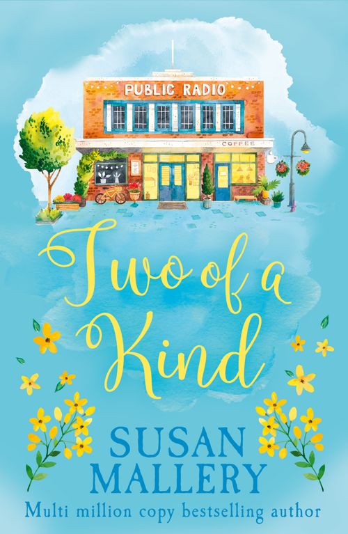 Two of a Kind (A Fool's Gold Novel, Book 11): First edition (9781472016263)