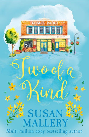 Two of a Kind (A Fool's Gold Novel, Book 11): First edition (9781472016263)