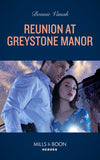 Reunion At Greystone Manor (Mills & Boon Heroes) by Bonnie Vanak