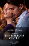 Claimed In The Italian's Castle (Once Upon a Temptation, Book 4) (Mills & Boon Modern) by Caitlin Crews (9781474098250)
