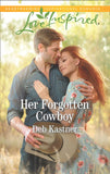 Her Forgotten Cowboy (Cowboy Country, Book 10) (Mills & Boon Love Inspired) by Deb Kastner