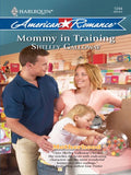 Mommy in Training (Motherhood, Book 6) (Mills & Boon Love Inspired): First edition by Shelley Galloway (9781408958216)
