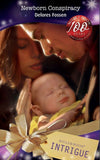 Newborn Conspiracy (Mills & Boon Intrigue) by Delores Fossen