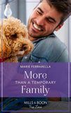 More Than A Temporary Family (Furever Yours, Book 8) (Mills & Boon True Love) by Marie Ferrarella