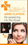 Re-Awakening His Shy Nurse (Mills & Boon Medical) by Annie Claydon