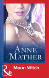 Moon Witch (Mills & Boon Modern) by Anne Mather