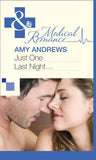 Just One Last Night... (Mills & Boon Medical) by Amy Andrews
