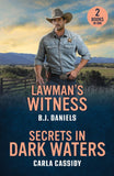 Lawman's Witness / Secrets In Dark Waters: Lawman's Witness (Dry Gulch, Montana) / Secrets in Dark Waters (A Bayou Investigation) (Mills & Boon Heroes) by B.J. Daniels and Carla Cassidy (9780263420357)