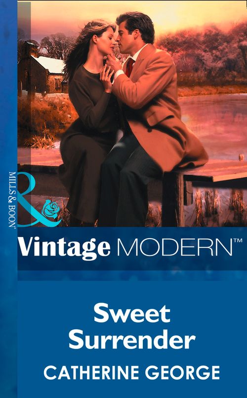 Sweet Surrender (The Dysarts, Book 4) (Mills & Boon Modern): First edition by Catherine George (9781472031297)
