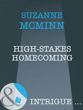 High-Stakes Homecoming (Haven, Book 4) (Mills & Boon Intrigue) by Suzanne McMinn