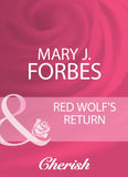 Red Wolf's Return (Mills & Boon Cherish) by Mary J. Forbes