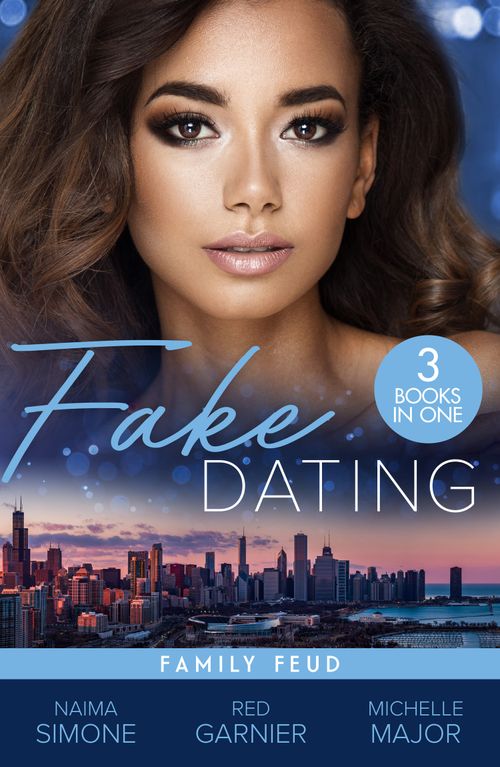 Fake Dating: Family Feud – 3 Books in 1 by Naima Simone, Red Garnier and Michelle Major
