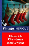 Maverick Christmas (Mills & Boon Intrigue) by Joanna Wayne
