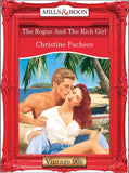 The Rogue And The Rich Girl (Mills & Boon Vintage Desire) by Christine Pacheco