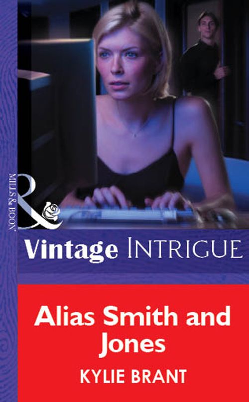 Alias Smith And Jones (Mills & Boon Vintage Intrigue) by Kylie Brant