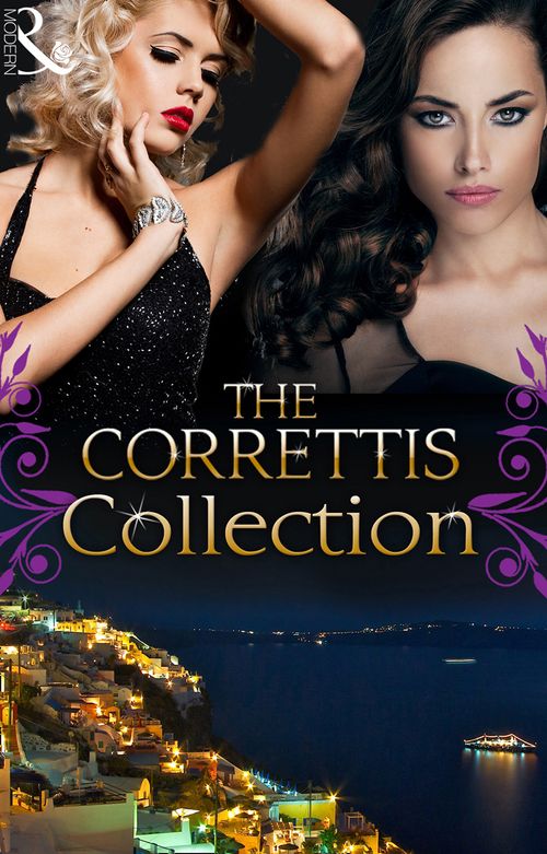 The Correttis (Books 1-8): First edition by Carol Marinelli, Sarah Morgan, Abby Green, Kate Hewitt, Sharon Kendrick, Lynn Raye Harris, Caitlin Crews and Maisey Yates (9781472015990)