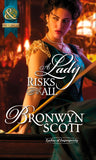 A Lady Risks All (Ladies of Impropriety, Book 2) (Mills & Boon Historical) by Bronwyn Scott