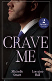 Crave Me: His Pregnant Enemy Bride (Greek Rivals) / Unwrapping His Forbidden Assistant (Mills & Boon Modern) by Michelle Smart and Lorraine Hall (9780263344790)