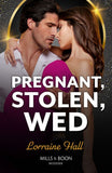 Pregnant, Stolen, Wed (Mills & Boon Modern) by Lorraine Hall (9780008941420)