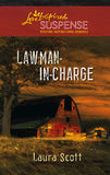 Lawman-in-Charge (Mills & Boon Love Inspired): First edition by Laura Scott (9781472023599)