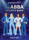 The ABBA Activity Book: An Unofficial Lovefest by Nathan Joyce (9780008762636)