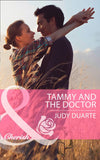 Tammy And The Doctor (Byrds of a Feather, Book 1) (Mills & Boon Cherish) by Judy Duarte