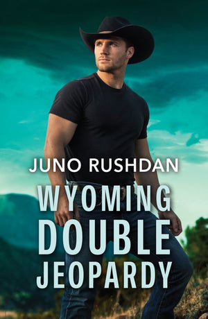 Wyoming Double Jeopardy (Cowboy State Lawmen: Duty and Honor, Book 5) (Mills & Boon Heroes) by Juno Rushdan (9780008944612)