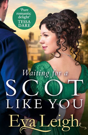 Waiting for a Scot Like You (The Union of the Rakes, Book 3) by Eva Leigh