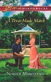 A Texas-Made Match (Mills & Boon Love Inspired Historical): First edition by Noelle Marchand (9781472011275)