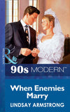 When Enemies Marry (Mills & Boon Vintage 90s Modern) by Lindsay Armstrong