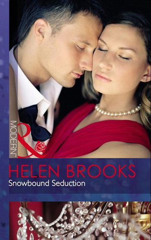 Snowbound Seduction (Mills & Boon Modern) by Helen Brooks