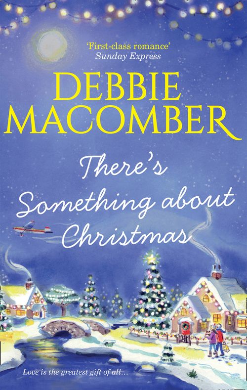 There's Something About Christmas by Debbie Macomber (9781474045162)