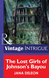The Lost Girls Of Johnson's Bayou (Mills & Boon Intrigue) by Jana DeLeon