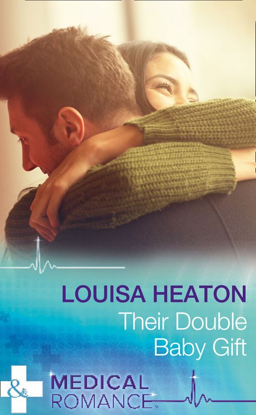 Their Double Baby Gift (Mills & Boon Medical) by Louisa Heaton