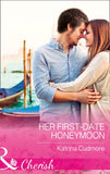 Her First-Date Honeymoon (Romantic Getaways) (Mills & Boon Cherish) by Katrina Cudmore