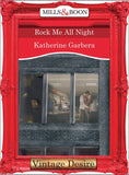 Rock Me All Night (King of Hearts, Book 5) (Mills & Boon Desire) by Katherine Garbera