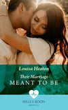 Their Marriage Meant To Be (Mills & Boon Medical) by Louisa Heaton
