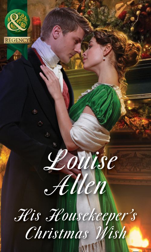 His Housekeeper's Christmas Wish (Lords of Disgrace, Book 1) (Mills & Boon Historical) (9781474006279)