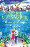 Rainy Day Kisses: Rainy Day Kisses / The First Man You Meet by Debbie Macomber (9781474069045)