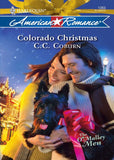 Colorado Christmas (The O'Malley Men, Book 1) (Mills & Boon Love Inspired): First edition by C.C. Coburn (9781408957943)
